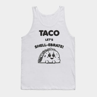 Taco Time - Let's Shell-ebrate! Tank Top